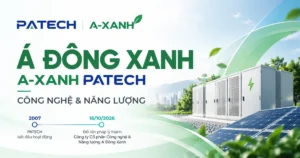 Á Đông Xanh (A-XANH PATECH) – Công nghệ & Năng lượng